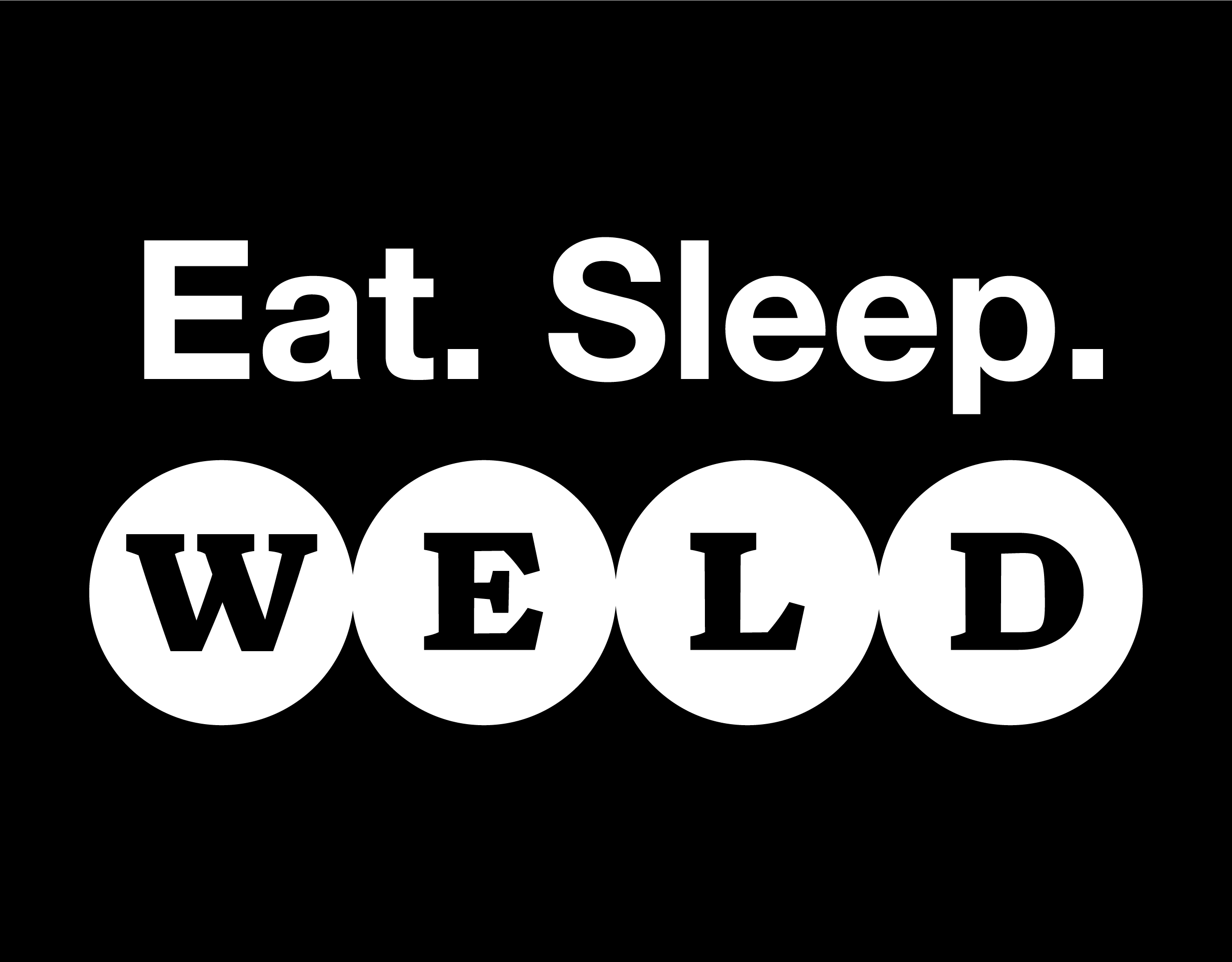 "Eat Sleep Weld" T-Shirt